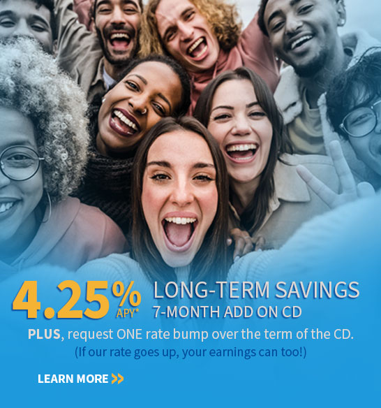 7-Month CD Special! - Get 4.25% APY